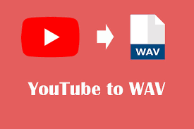 Your Comprehensive Guide to Converting YouTube Videos to WAV Format