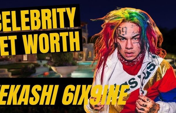 6ix9ine net worth