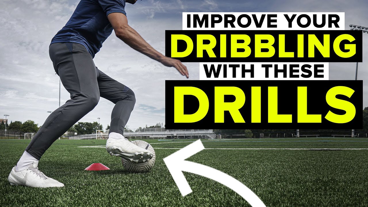 How to Improve Dribbling Skills