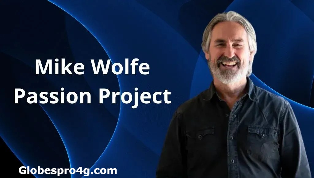 Mike Wolfe Passion Project